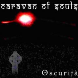 Caravan Of Souls : Oscurità